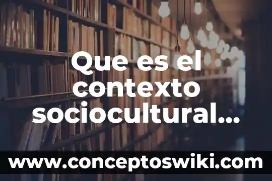 Que es una pulsaciones en educacion fisica 7 Que es el contexto sociocultural en la educacion