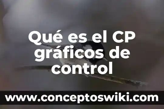 Control chart que es 4 Qué es el CP gráficos de control