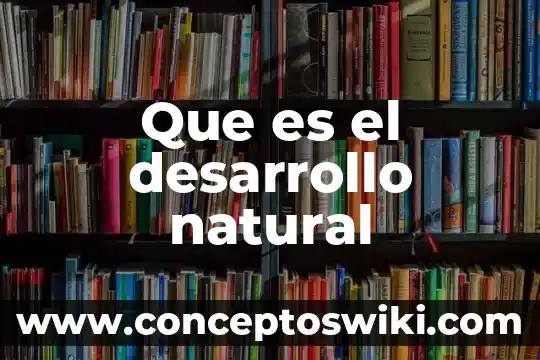 Para que es el siliprotect natural 4 Que es el desarrollo natural