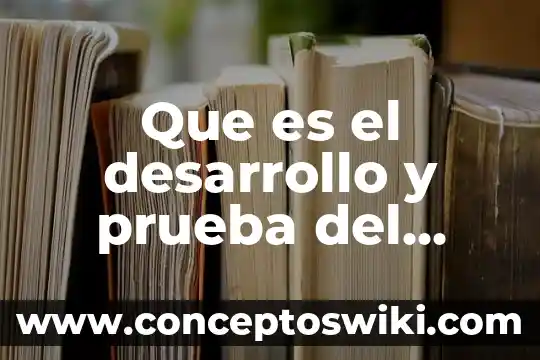 Que es tecnica significado y concepto 5 Que es el desarrollo y prueba del concepto
