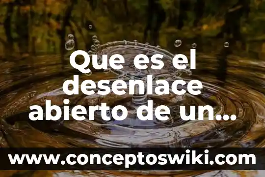 Que es el inicio desarrollo y desenlace 8 Que es el desenlace abierto de un cuento