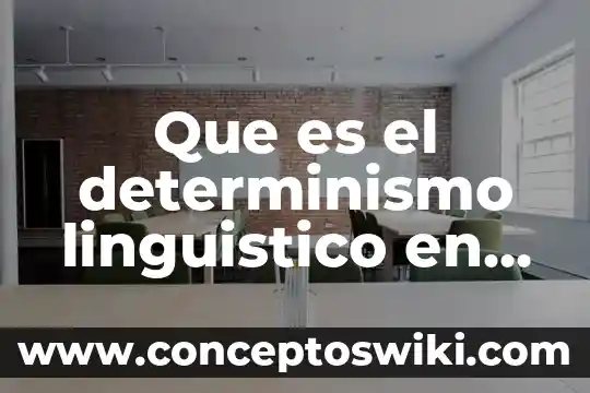 Por que es importante el signo linguistico arbitratio 6 Que es el determinismo linguistico en psicologia