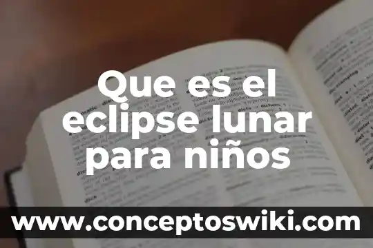 Que es el modulo lunar significado en ingles 4 Que es el eclipse lunar para niños