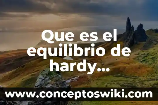 Que es el líquido cefalorraquídeo instituto de salud 6 Que es el equilibrio de hardy weinberg concepto