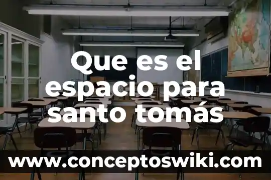 Que es espacio vacio en arte 3 Que es el espacio para santo tomás