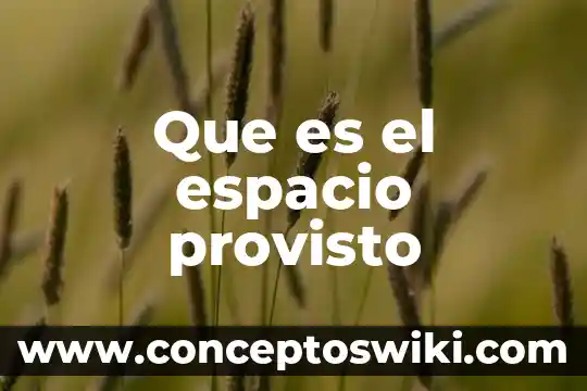 Que es espacio vacio en arte 7 Que es el espacio provisto