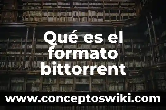 Qué es formato pal y ntsc 4 Qué es el formato bittorrent