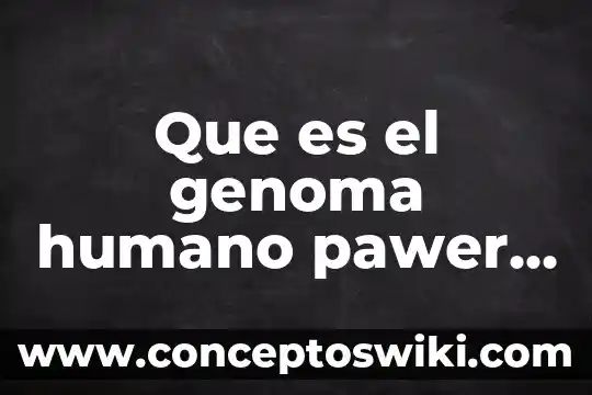 Que es el yeyuno humano 5 Que es el genoma humano pawer poin