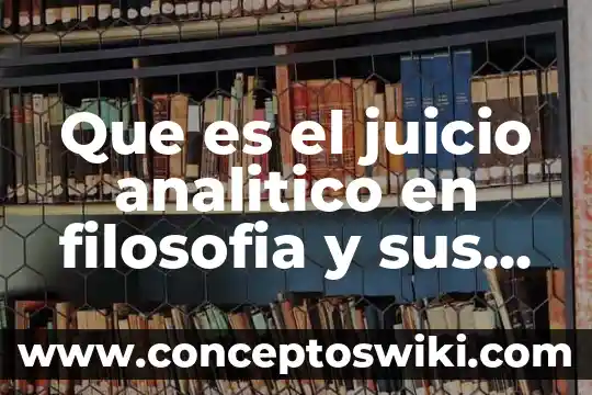 Que es android caracteristicas 6 Que es el juicio analitico en filosofia y sus características