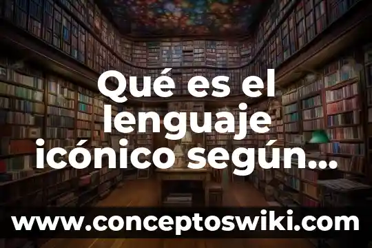 Qué es el renacimiento autores 8 Qué es el lenguaje icónico según autores