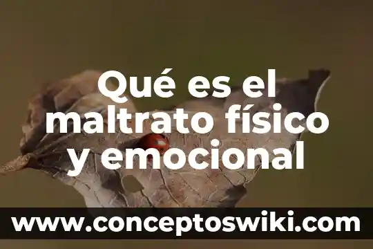 ¿Qué es el maltrato animal a las mascotas? 5 Qué es el maltrato físico y emocional
