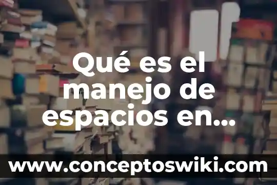Que es cisterna en matematicas 3 Qué es el manejo de espacios en matemáticas