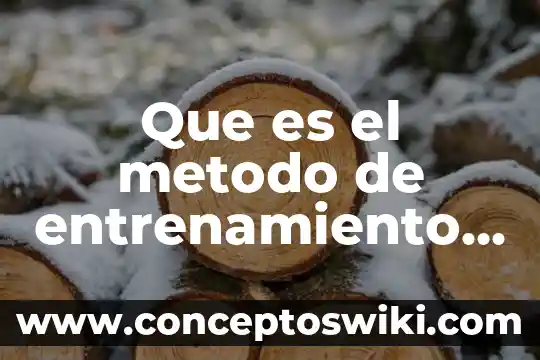 Que es una tecnica de entrenamiento mental 6 Que es el metodo de entrenamiento intervalico