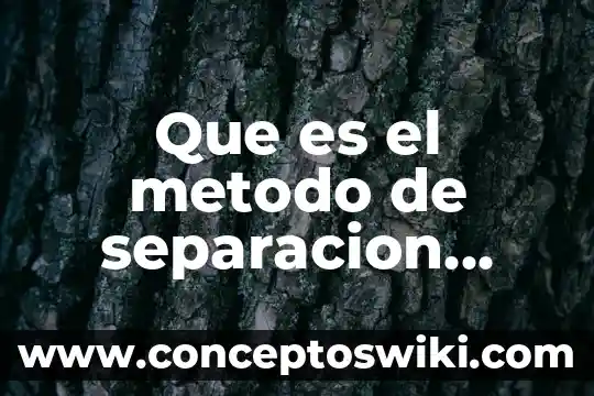 Que es el metodo de la filtracion 7 Que es el metodo de separacion filtracion