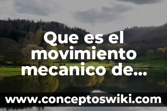 Peeling mecanico que es 3 Que es el movimiento mecanico de los cuerpos
