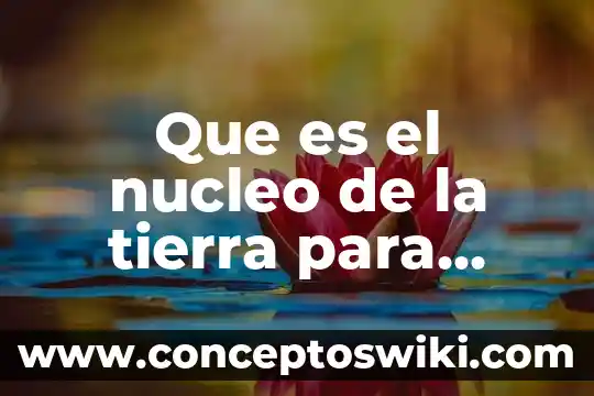 Que es medir respecto a tierra electronica 5 Que es el nucleo de la tierra para niños