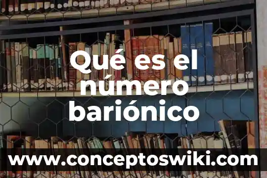 Qué es número de ubicación internacional gln 6 Qué es el número bariónico