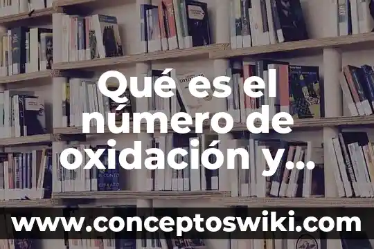 Qué es un número múltiplo 8 Qué es el número de oxidación y valencia