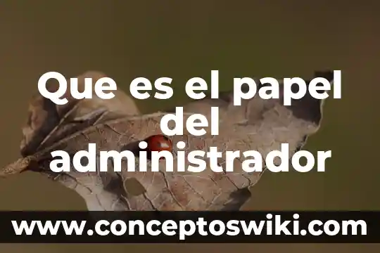 Que es el administrador de color 4 Que es el papel del administrador