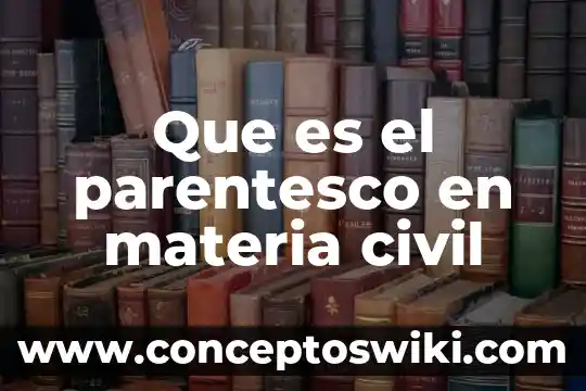 Qué es un sumergible civil 5 Que es el parentesco en materia civil