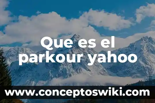 Que es una conmocion cerebral yahoo 8 Que es el parkour yahoo