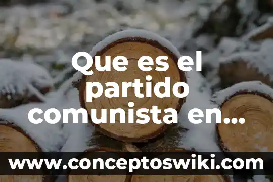 Fetiche partido de limón que es 4 Que es el partido comunista en mexico