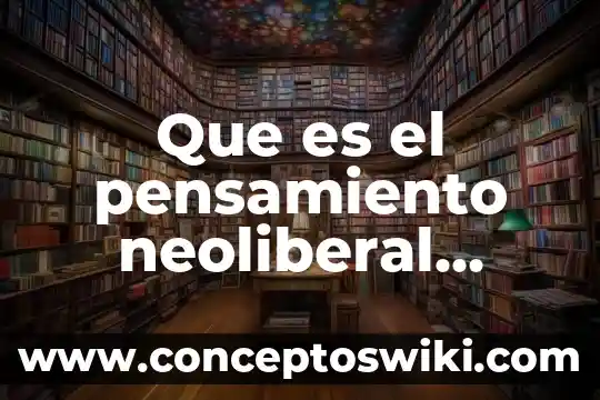 Que es el enfoque decisional segun el pensamiento critico 3 Que es el pensamiento neoliberal yahoo