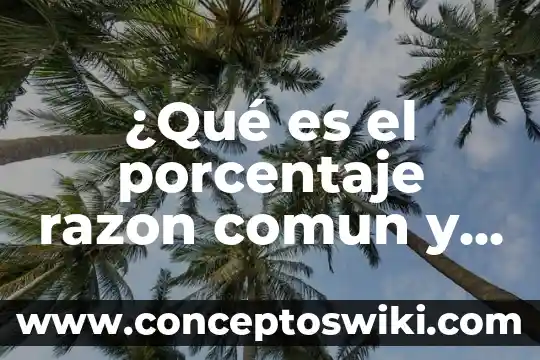 Que es el decimal periodico 7 ¿Qué es el porcentaje razon comun y decimal?
