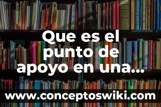 Que es una bandera con un punto toja 6 Que es el punto de apoyo en una palanca