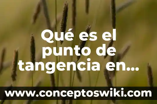 Qué es el bep punto equilibrio 3 Qué es el punto de tangencia en una circunferencia