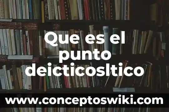 Que es un punto de cruz 8 Que es el punto deicticosltico