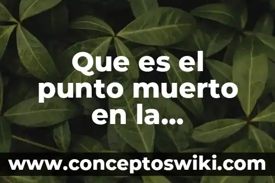 Que es una bandera con un punto toja 5 Que es el punto muerto en la negociacion