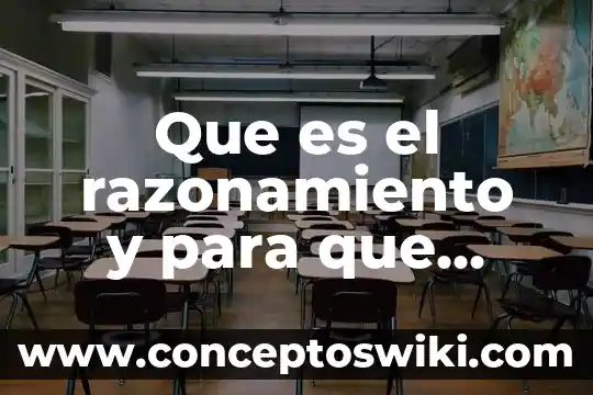 Que es el razonamiento inductivo en psicologia 7 Que es el razonamiento y para que sirve