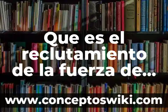 Que es estado de costos de produccion y ventas 6 Que es el reclutamiento de la fuerza de ventas