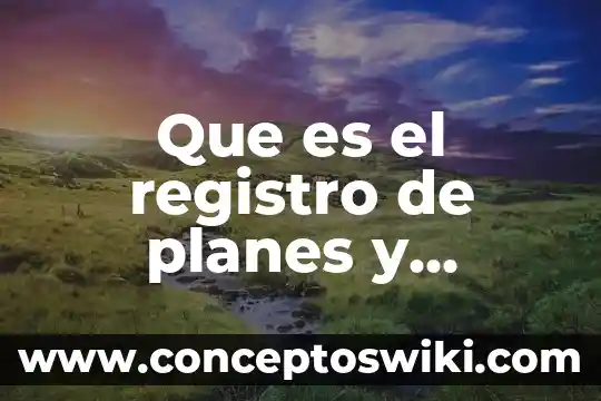 Que es el registro ambiental expedido por la semrnat 5 Que es el registro de planes y progrmas