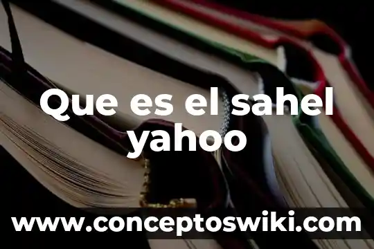 Que es preeclampsia en el embarazo yahoo 4 Que es el sahel yahoo