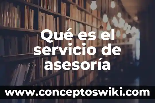 Servicio de plegado de papel que es 5 Qué es el servicio de asesoría