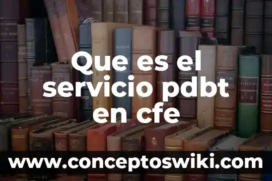 ¿Qué es la clave única de servicio del E-SAR? 7 Que es el servicio pdbt en cfe