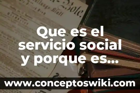 Que es piedra en la vesícula porque salen 5 Que es el servicio social y porque es importante
