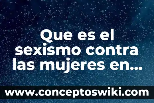 Que es la expiacion y que hace contra mundum 5 Que es el sexismo contra las mujeres en publicidad