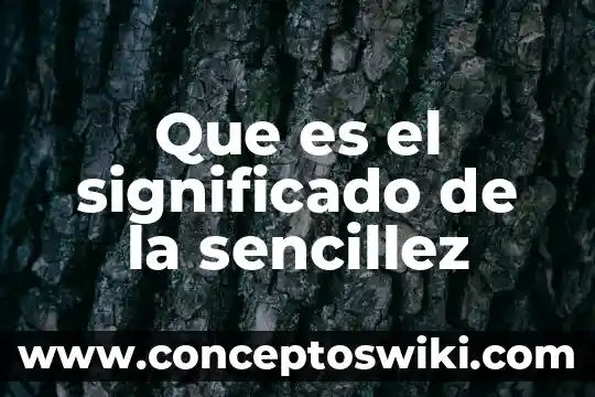 Que es el significado de el nombre de omar 4 Que es el significado de la sencillez