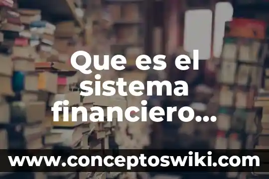 Azúcar que es elemento compuesto o mezcla 7 Que es el sistema financiero mexicano y como esta compuesto