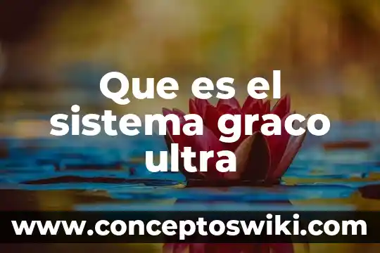 Que es un sistema rotatorio adaptativo 3 Que es el sistema graco ultra