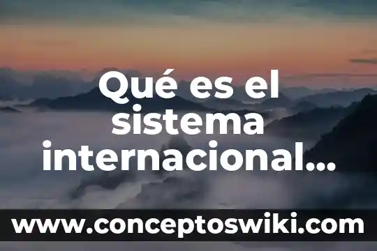 Qué es un mimeógrafo definición 4 Qué es el sistema internacional de relaciones