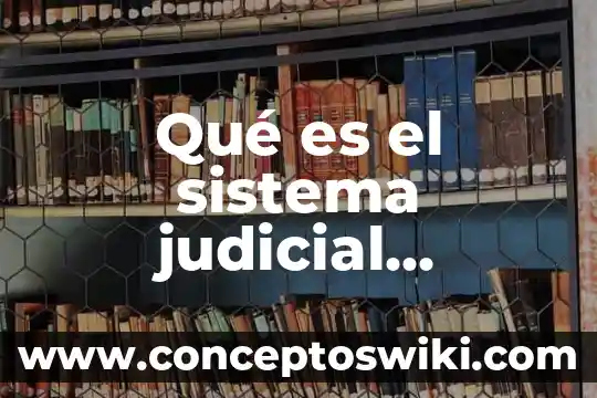 Que es una carta poder judicial 5 Qué es el sistema judicial mexicano