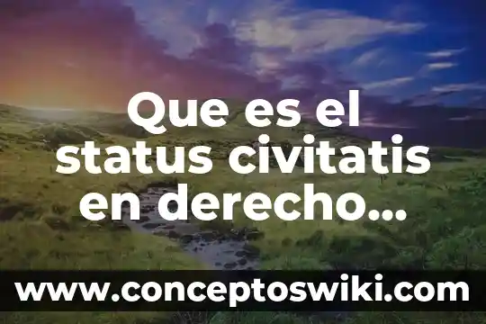 Que es res derecho romano 3 Que es el status civitatis en derecho romano