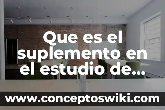 Que es las clases trabajadoras y los primeros movimientos obreros 3 Que es el suplemento en el estudio de movimientos