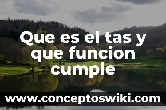 Qué mes cumple una persona que es signo acuario 6 Que es el tas y que funcion cumple