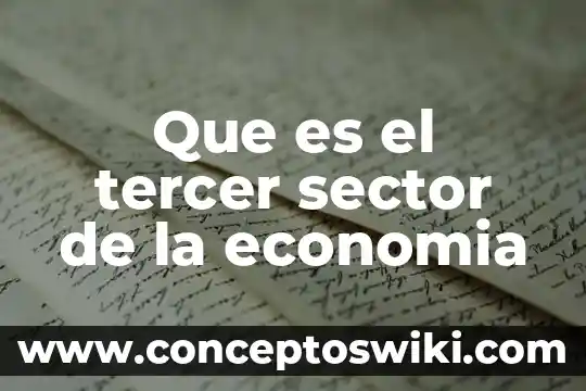 Que es el tercer relaciona en las contribuciones 8 Que es el tercer sector de la economia
