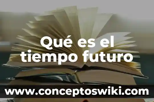 Que es el glifo del tiempo 4 Qué es el tiempo futuro